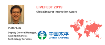 Taiping Financial Technology Services Pitch – LIVEFEST 2019 Global Insurer Innovation Award
